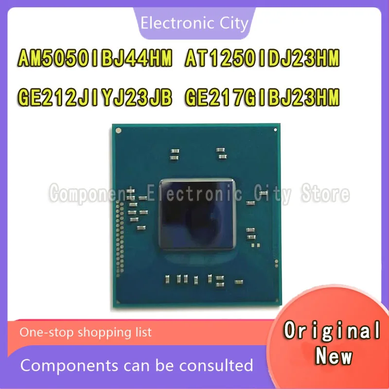 

100% New AM5050IBJ44HM AT1250IDJ23HM GE212JIYJ23JB GE217GIBJ23HM BGA Chipset