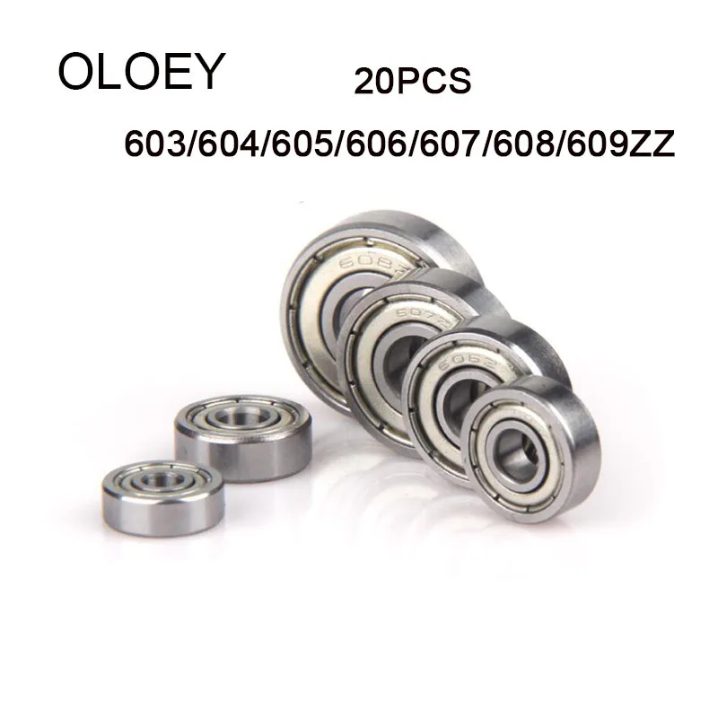 OLOEY 20PCS Micro Deep Groove Ball Bearing 603ZZ 604ZZ 605ZZ 606ZZ 607ZZ 608ZZ 609ZZ With High Quality