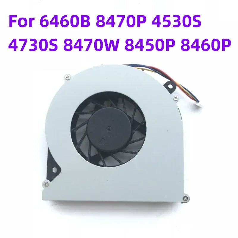 

New original For 6460B 8470P 4530S 4730S 8470W 8450P 8460P notebook CPU fan