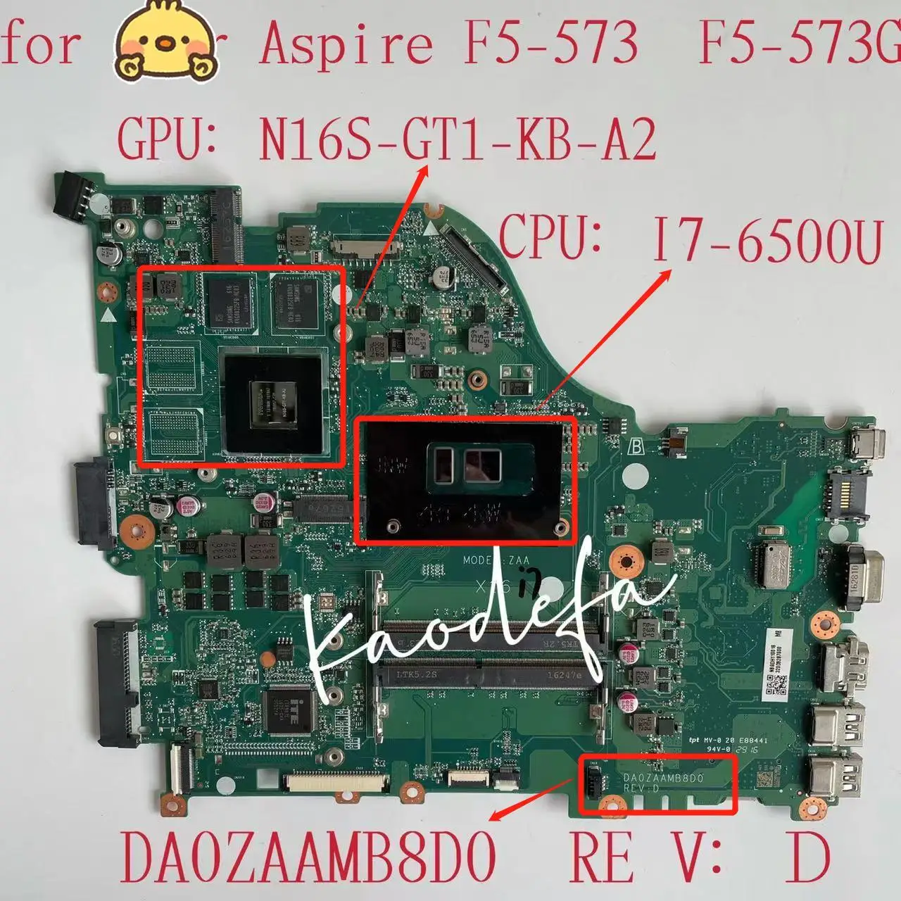 

DA0ZAAMB8D0 Mainboard For Aspire F5-573 F5-573G Laptop Motherboard W/ I7-6500U GPU:N16S-GT1-KB-A2 2G DDR4 Fully Tested