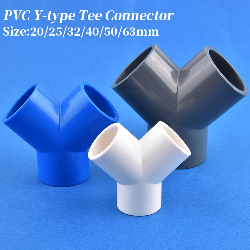 20/25/32/40/50/63mm PVC Y-type Tee Connector Garden Iirrigation Tube Adapter 3-Way Joint Aquarium Fish Tank Watering Fittings