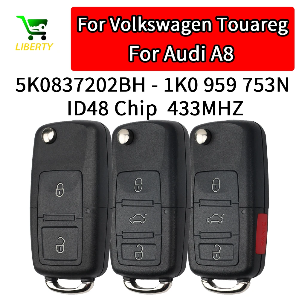 

Liberty for VW Touareg Audi A8 Proximity Flip Remote Key ID48 Chip 433MHz 5K0837202BH - 1K0 959 753N With HU66 Blade