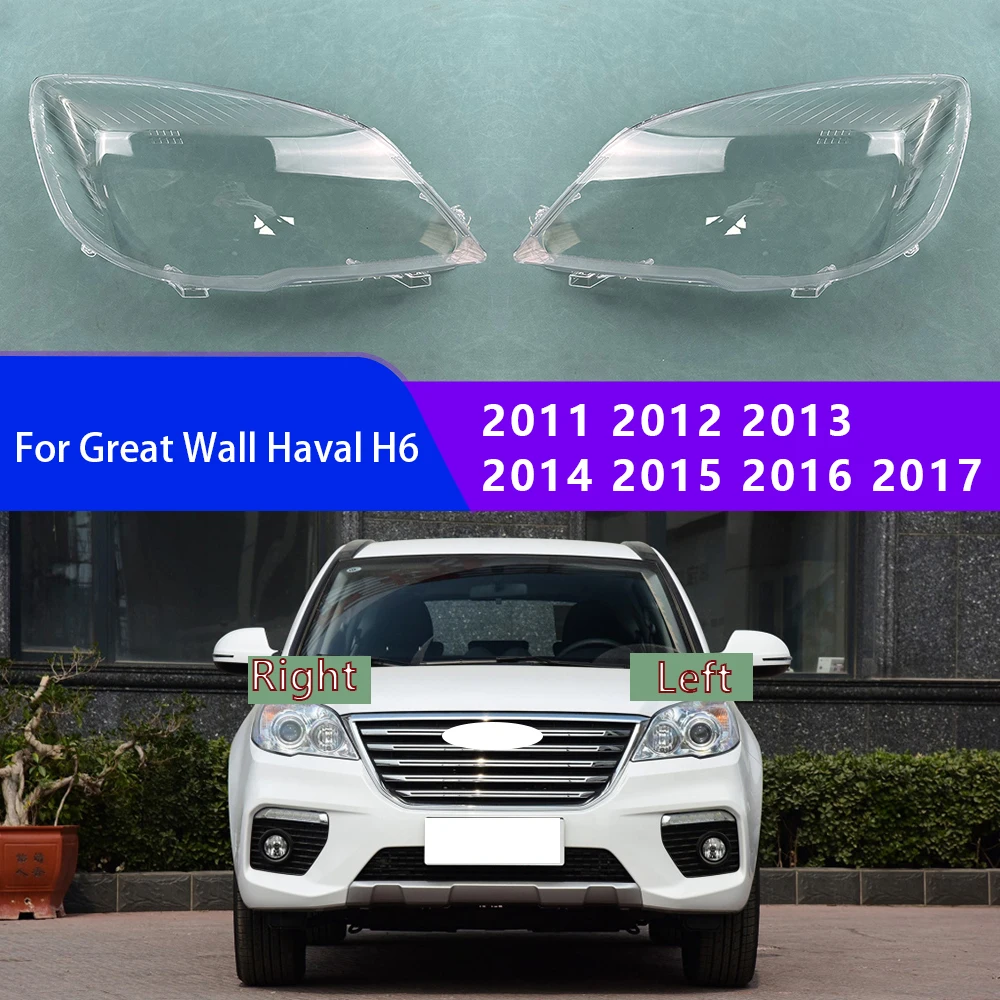 

For Great Wall Haval H6 2011 2012 2013 2014 2015 2016 2017 Headlamp Transparent Cover Lampshade Headlight Shell Lens Plexiglass