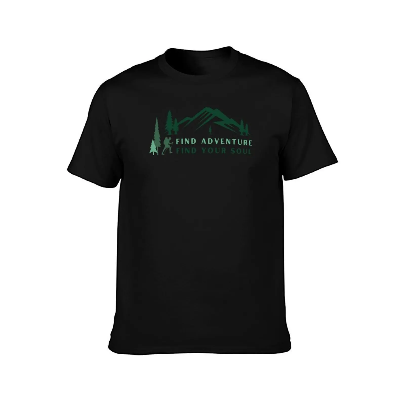 Adventure Travel Quotes _Find Adventure, Find Your Soul (man version) T-Shirt Quick Dry Light Sports T-Shirt