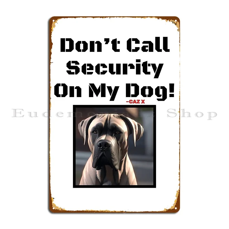 Caz X Don T Call ActivOn My Dog Cane Corso Panneau D.lique, Décoration Murale, Cuisine, ix, Affiche Personnalisée, 18