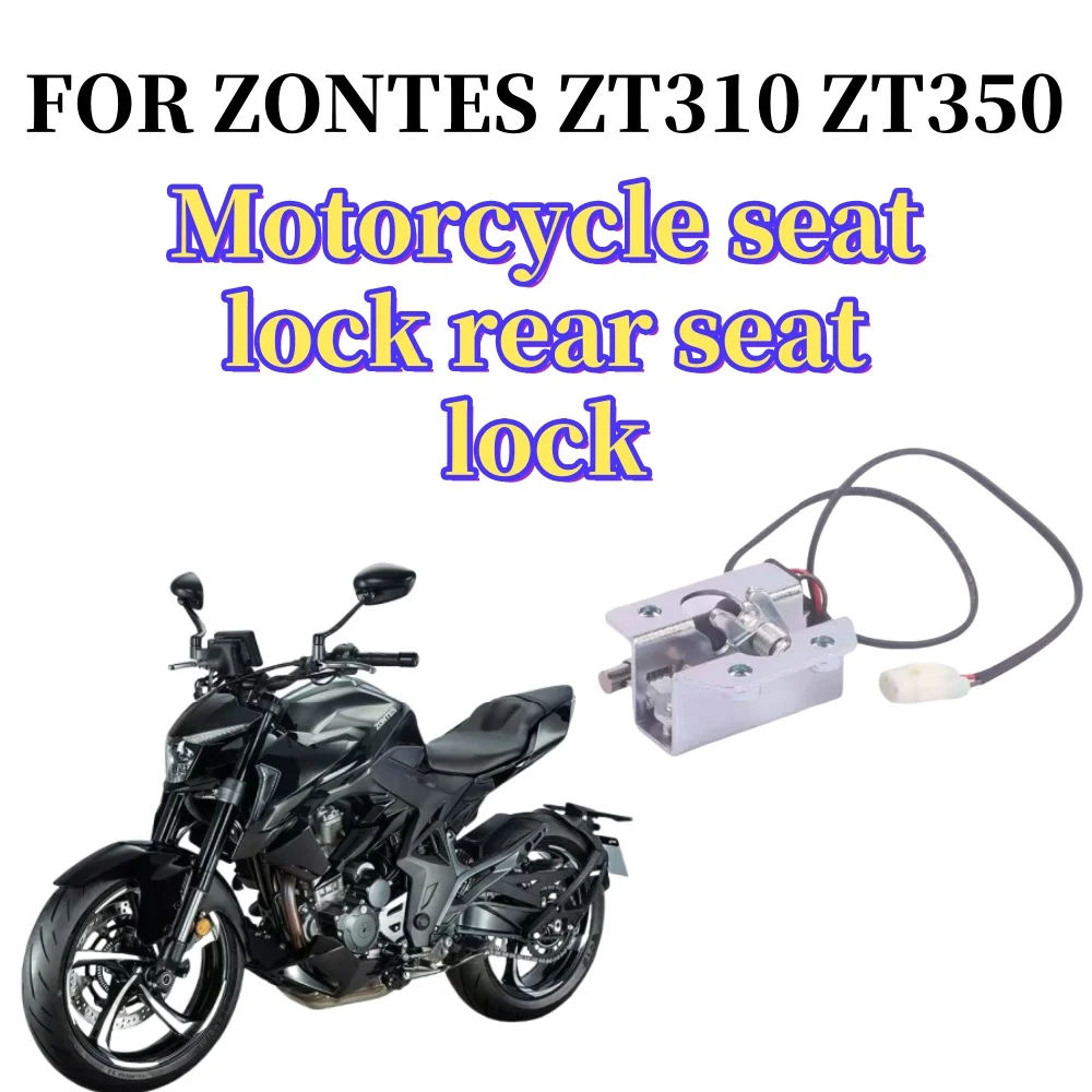 

Подходит для электронного замка сиденья ZONTES ZT310 ZT350-R-V1-R1-SuitabX-T, замок подушки сиденья мотоцикла, замок заднего сиденья GK350