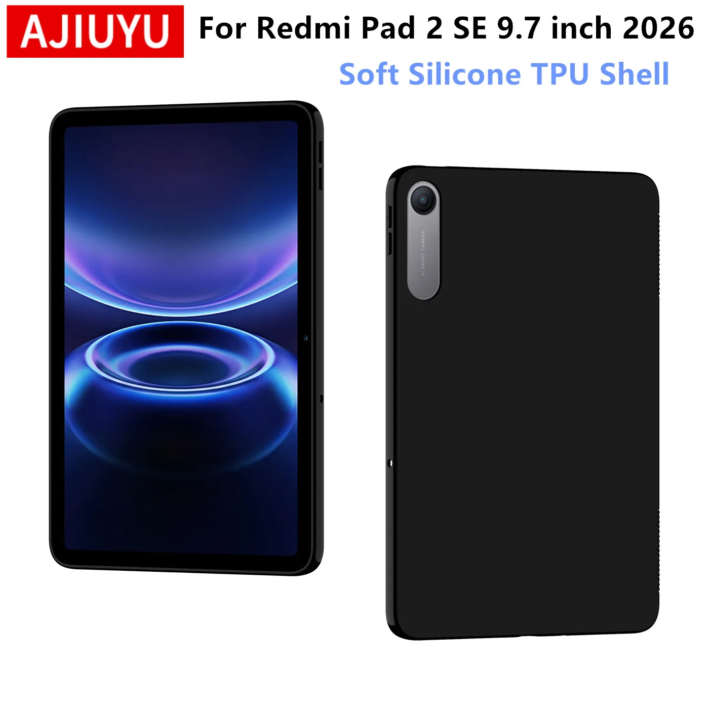 AJIUYU Soft Case For Xiaomi Redmi Pad 2 SE 2026 Silicone TPU Shell for Redmi Pad 2 SE 9.7 Inch Tablet Protective Cover Skin Case