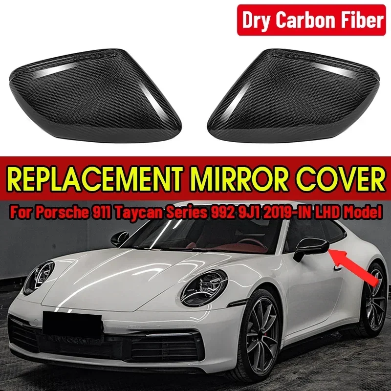 Dry Carbon Fiber Car Side Mirror Cover Replacement RearView Mirror Caps For Porsche 911 Taycan Series 992 9J1 2019-IN LHD Model