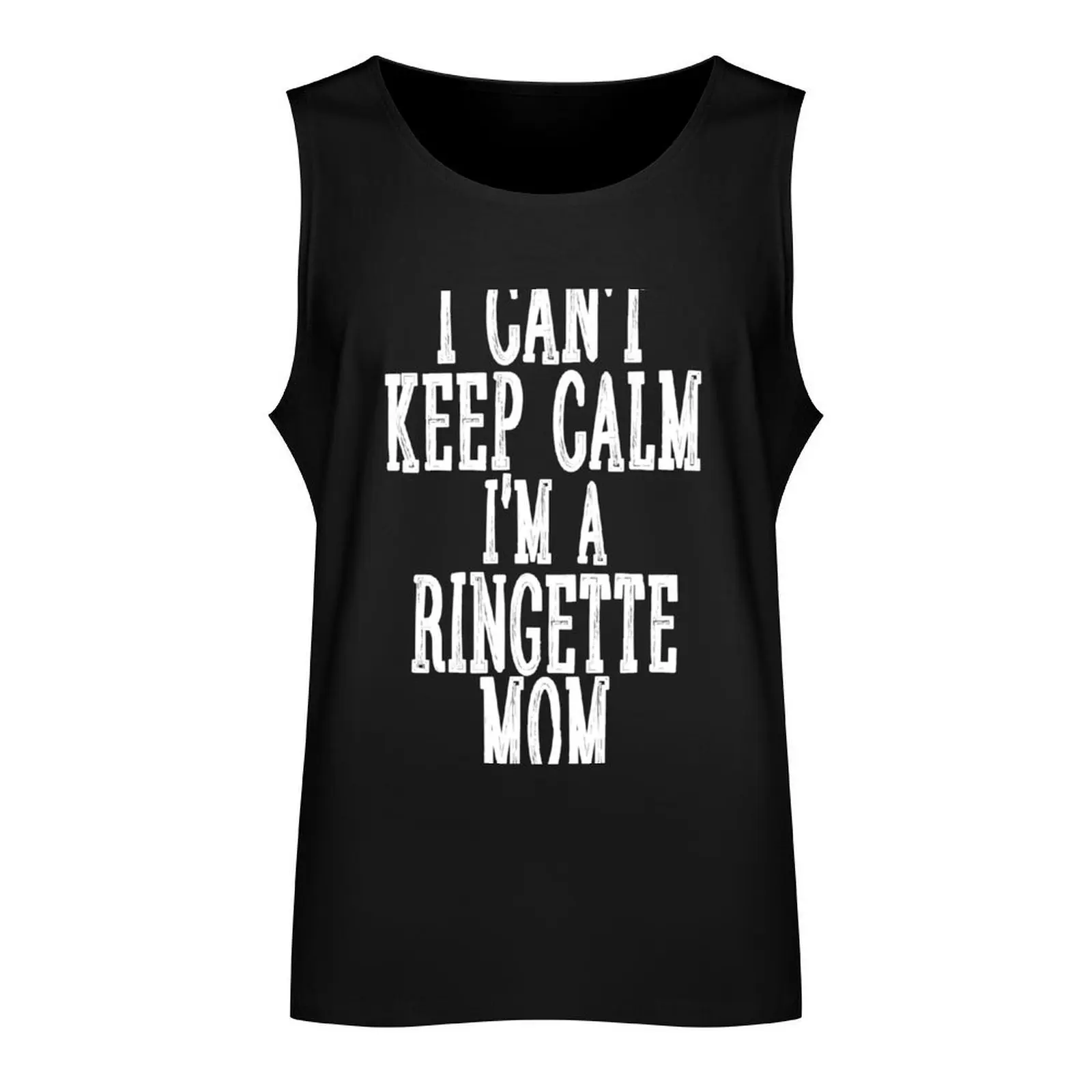 I can't keep calm - I'm a ringette mom Tank Top bodybuilding Men's gym t-shirt