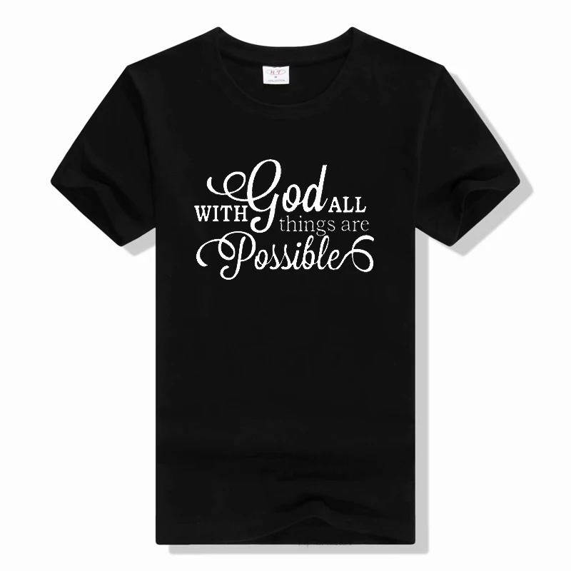 With God All Things Are Possible T Shirt Short Sleeve O Neck Loose Women Tshirt summer casual t shirt