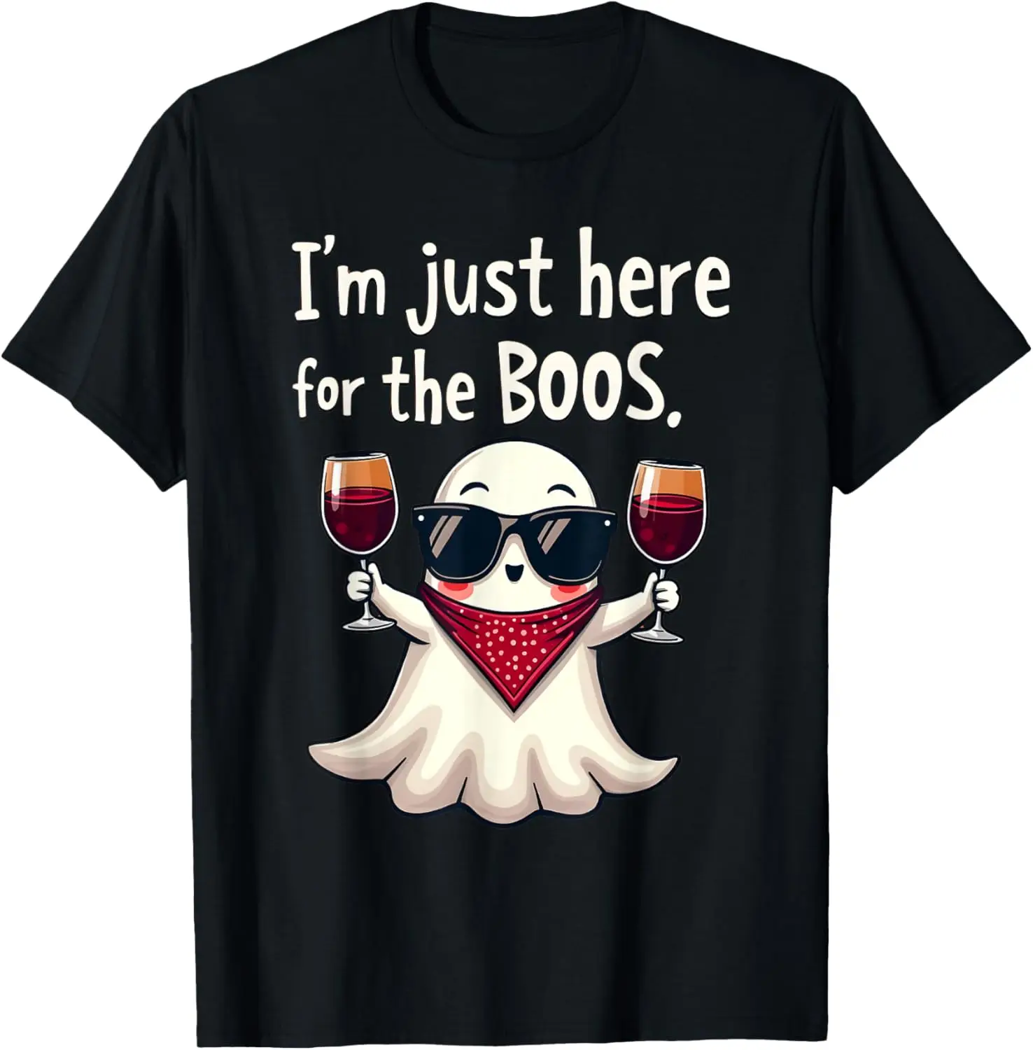 I'm Just Here for the Boos Funny Halloween Ghost Wine Party T-Shirt