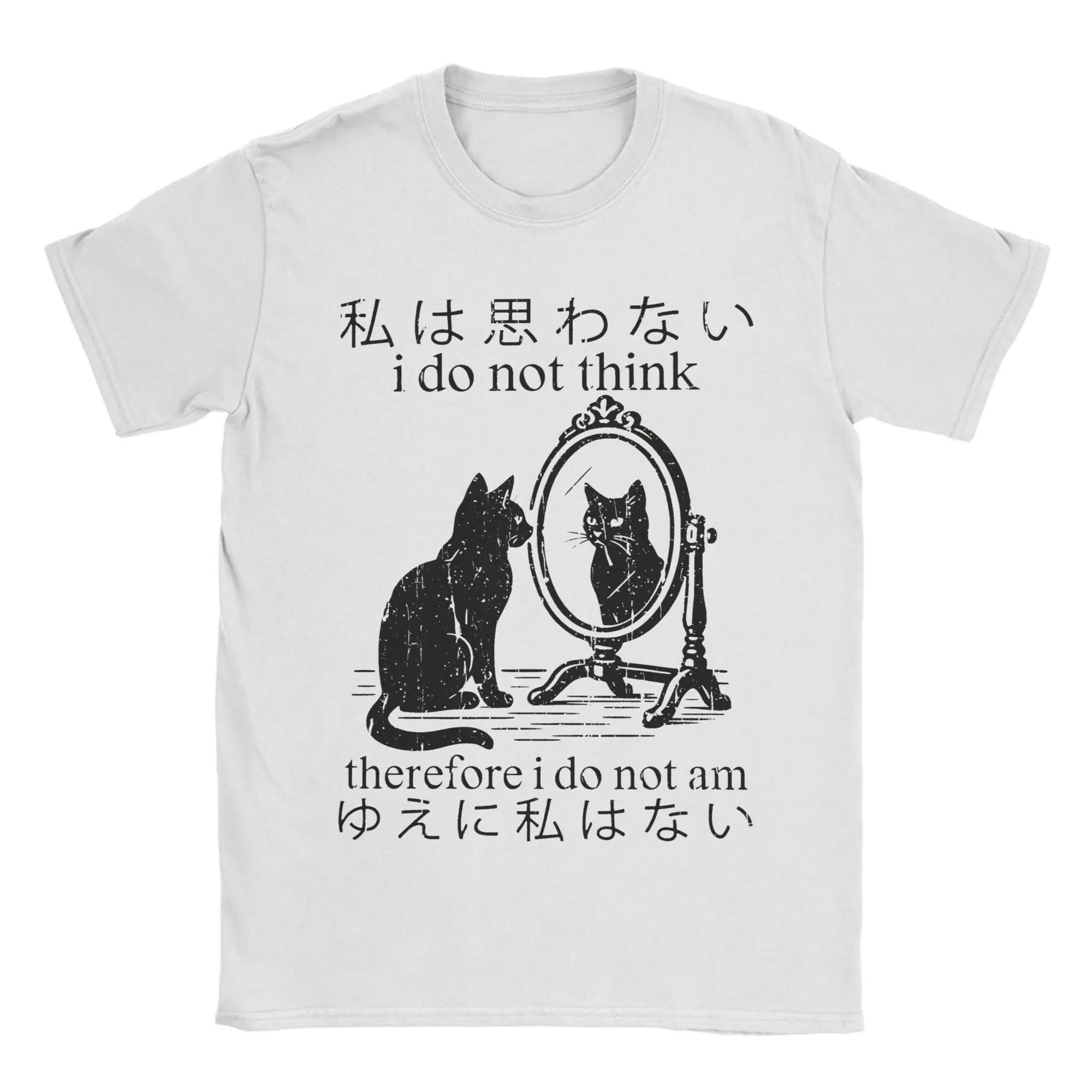 Priting I Do Not Think Therefore I Do Not Am Tshirts Unisex 100%Cotton Short Sleeve Cat Meme O-neck Summer Top Tee