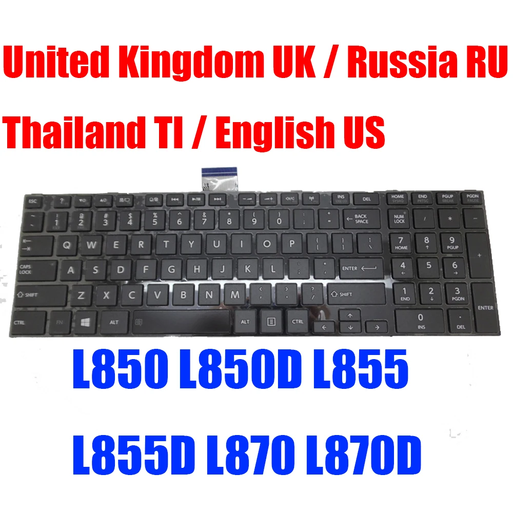 

TI US UK RU Laptop Keyboard For Toshiba For Satellite L850 L850D L855 L855D L870 L870D MP-11B56GB-356 MP-11B63US6356 Black