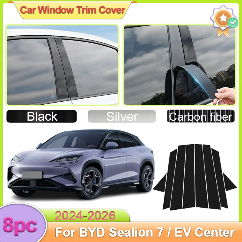 

8pcs Car Window Trim Cover For BYD Sealion 7 BYD Sealion 07 EV 2024 2025 2026 Center Pillar B C Column Door Decal Stickers Parts