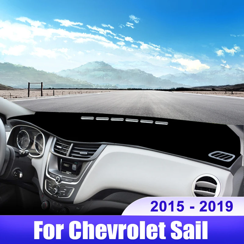 For Chevrolet Sail 2015 2016 2017 2018 2019 New Nueva Sail 3 Car Dashboard Cover Instrument Desk Sun Shade Mat Pad Accessories