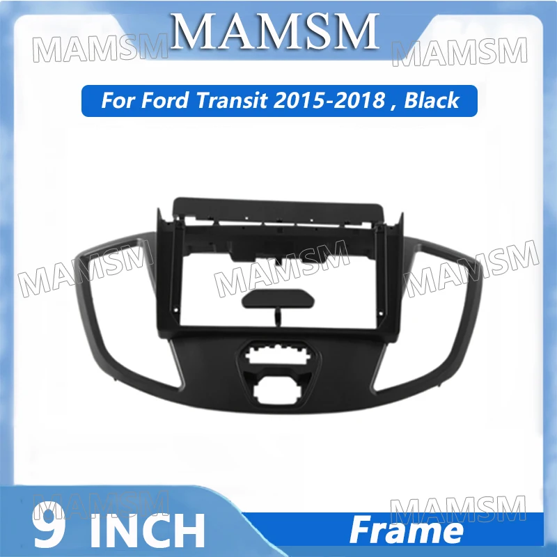 

Рамка для радио 9 дюймов 2 Din для Ford Transit 2015 2016 2017 2018 Автомобильный плеер DVD аудио панель монтажная рамка