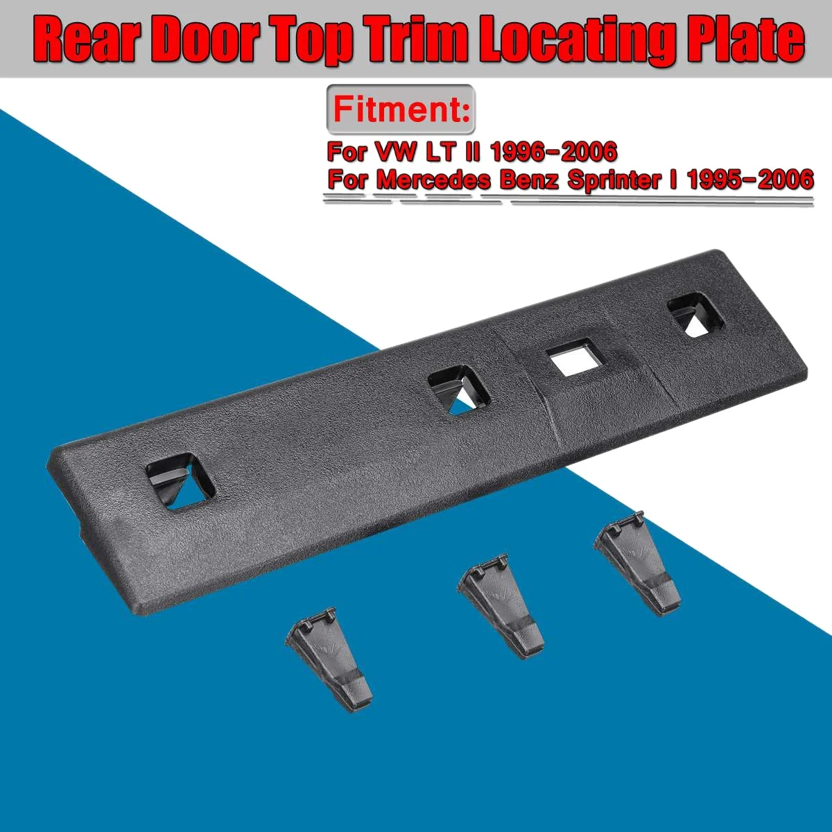 Car Rear Door Top Trim Locating Plate for Mercedes Sprinter 1995-2006 For Lt 1996-2006 9017660219