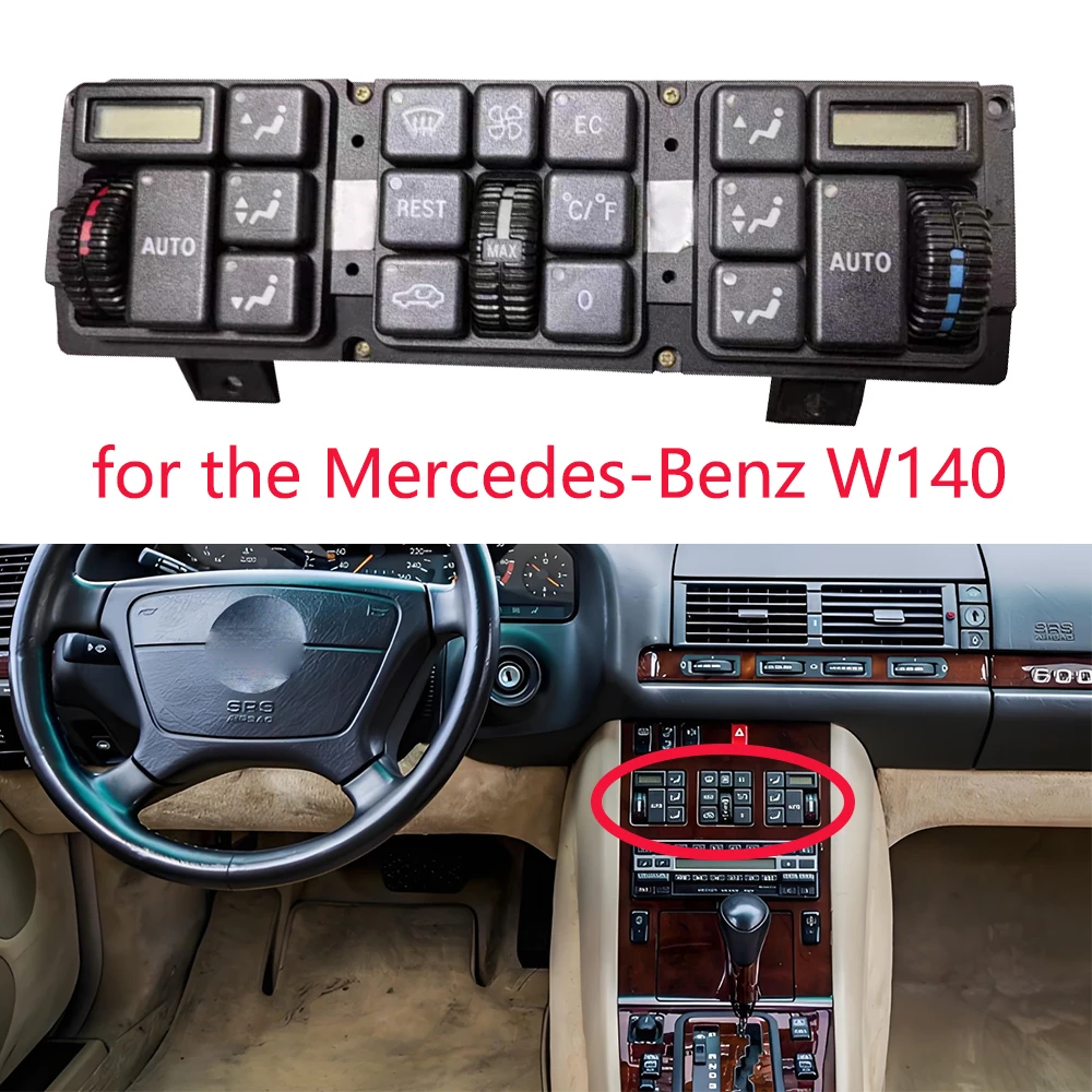 

The air conditioning switch panel controller assembly for the Mercedes-Benz W140 for the heating and cooling functions