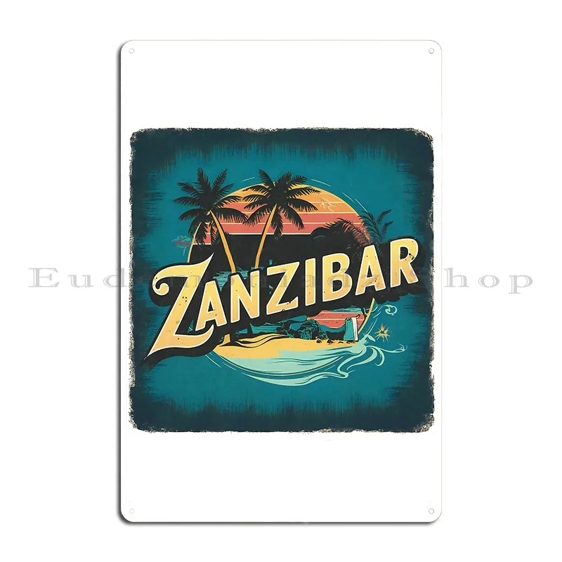 Zanzibar Tanzania Metal Sign Kitchen Garage Customized Wall Custom Pub Tin Sign Poster