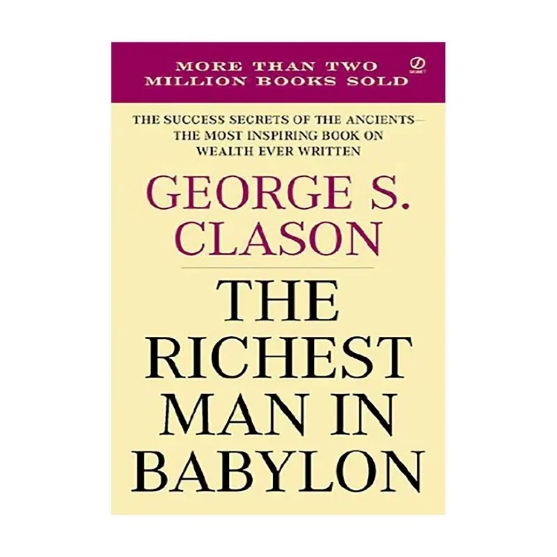 L'uomo più ricco di Babylon di George S. Clason Libro di lettura ispiratore per il successo finanziario