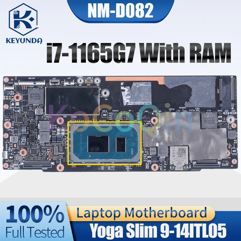 

For LENOVO Yoga Slim 9-14ITL05 Notebook Mainboard NM-D082 i7-1165G7 With RAM 5B20Z56948 Laptop Motherboard Test