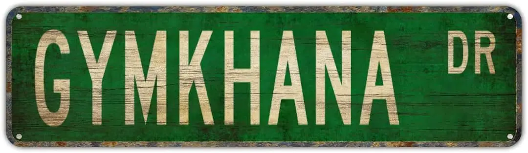 Street Sign Gymkhana Gymkhana Sign Gymkhana Fan Gymkhana Participant Metal Street Sign 16 x 4 in Home Cave Garage bar Wall Decor