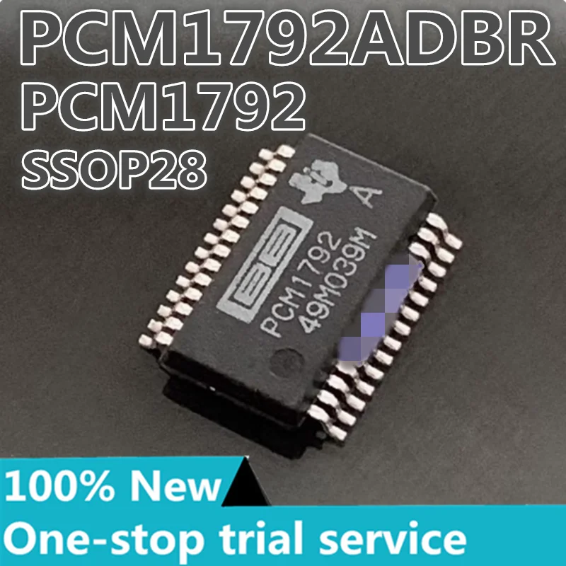 2-100pcs %New PCM1792ADB silk screen PCM1792A SSOP-28 digital to analog converter chip Original audio decoding IC chip