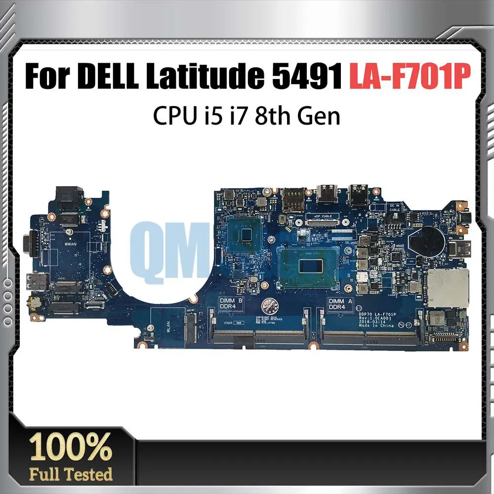 

DDP70 LA-F701P For Dell Latitude 5491 Laptop Mainboard 058YYD 04HYMM 061FGF CPU i5 i7 8th Gen Notebook Motherboard