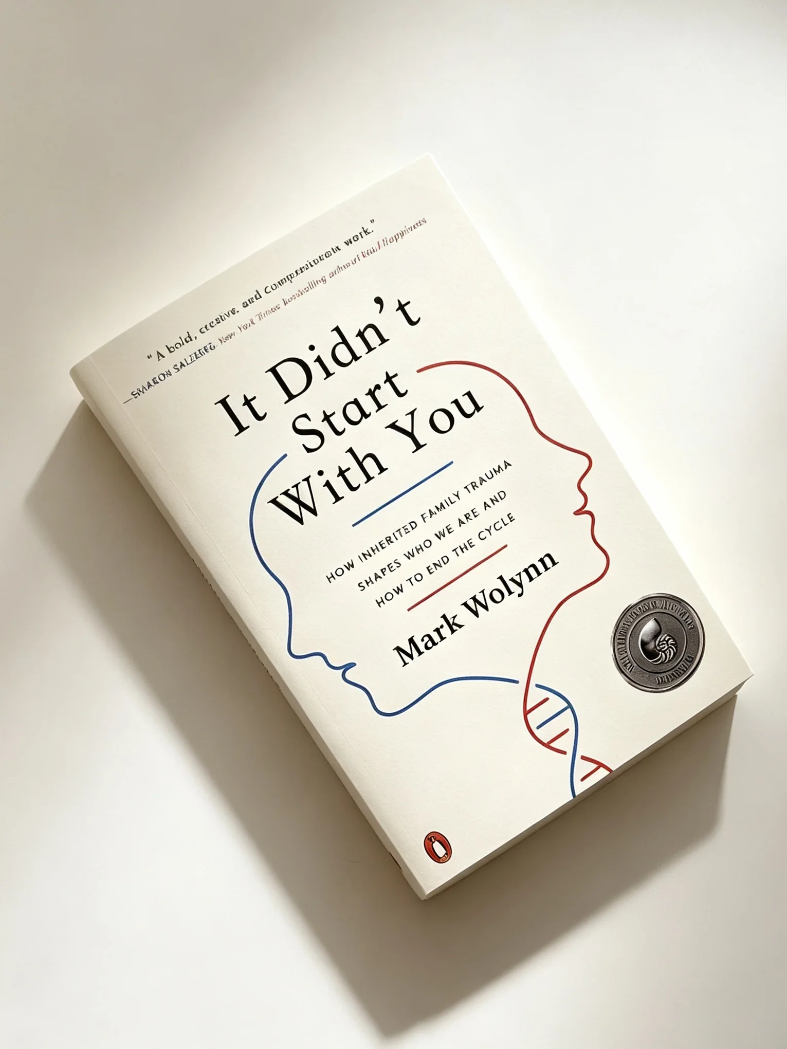 It Didn't Start With You｜How Inherited Family Trauma Shapes Who We Are, Mark Wolynn, Psychology Self‑Help Book