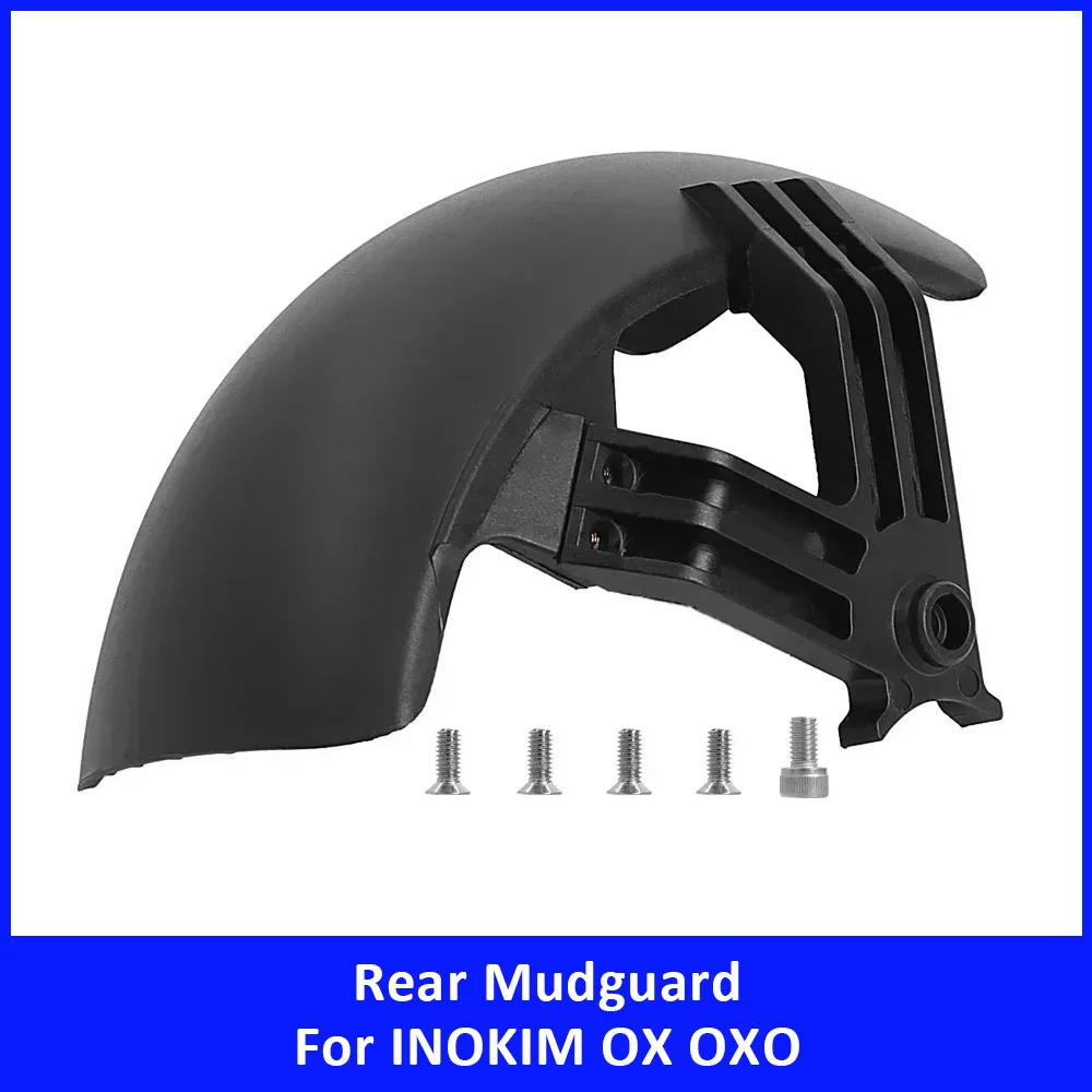 

KickScooter Rear Mudguard for INOKIM OX OXO Electric Scooter Accessories Tyre Splash Proof Rear Fenders Replacements Spare Parts