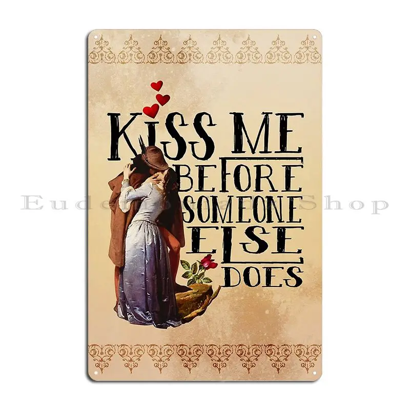 قبلني قبل شخص آخر يفعل علامة معدنية مطبوعة الطباعة المطبخ المرآب الديكور تين تسجيل ملصق #2