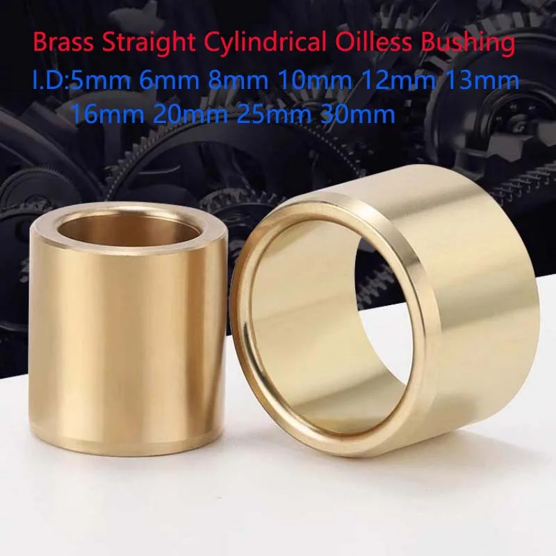 Brass Straight Cylindrical Oilless Bushing Inner Diameter Wear-Resistant Guide Bushing I.D5mm 6mm 8mm 10mm 12mm 13mm 15mm ~ 30mm