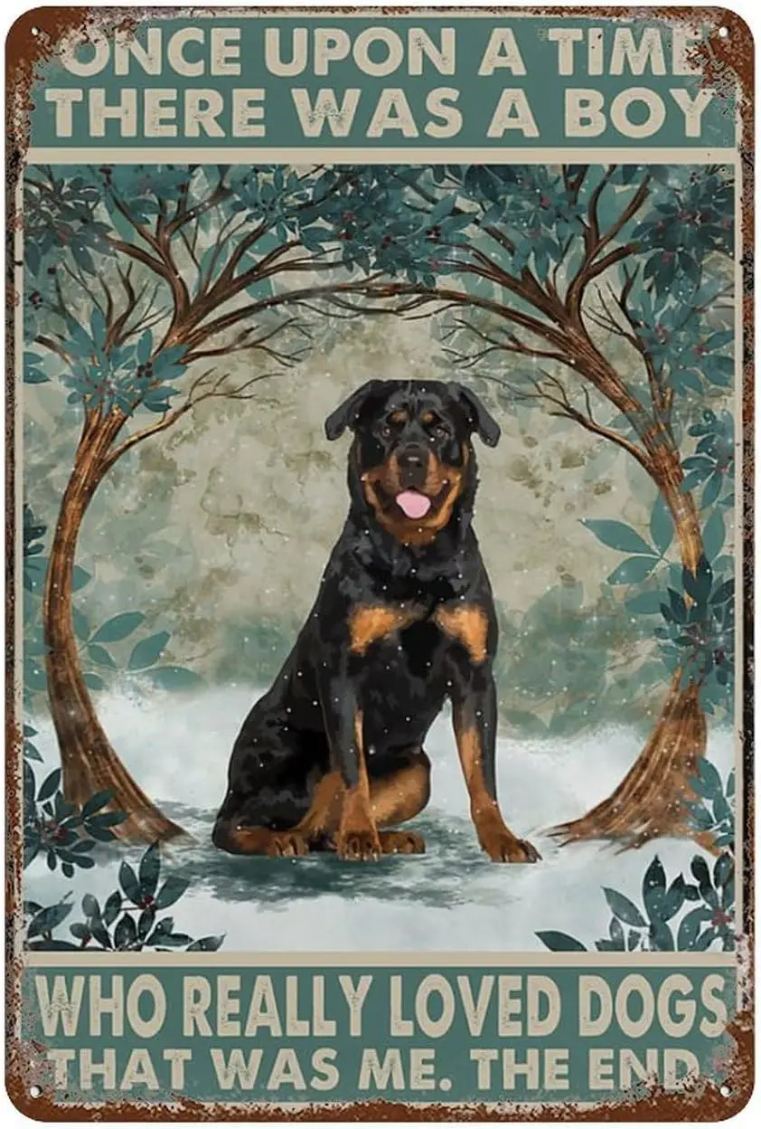 Vintage Metal Tin Sign Rottweiler Once Upon A Time Boy Tin Signs For Home Bedroom Wall Decor Gifts 8X12 Inch sign