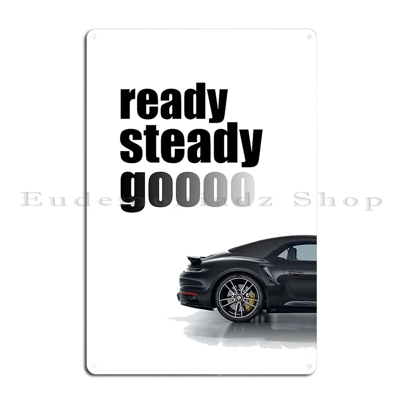 Ready Steady Go Metal Signs Funny Customize Pub Plates Character Garage Tin Sign Poster