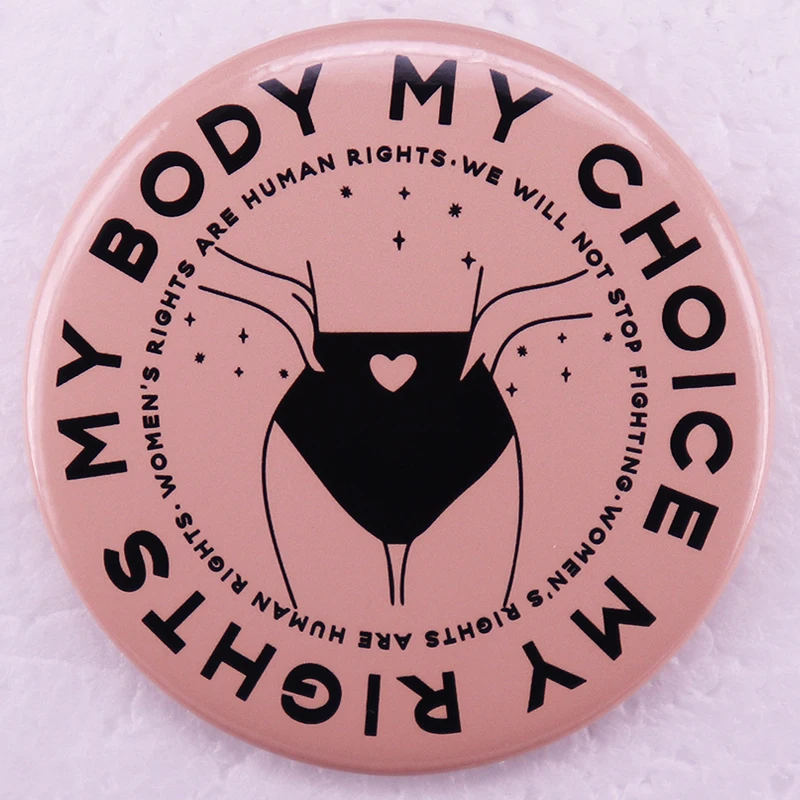 برو اختيار المجوهرات النسوية جسدي خياري حقوقي زر رو الخامس واد دبابيس الاحتجاج يحظر أجسامنا شارات صفيح