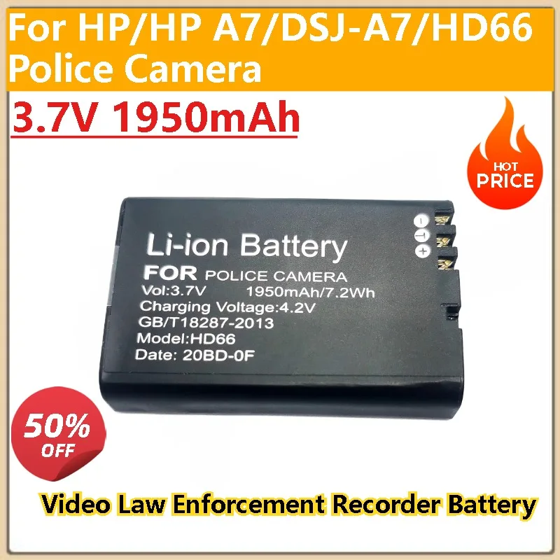 

100% New High Quality Video Law Enforcement Recorder Battery 3.7V 1950mAh for HP/HP A7/DSJ-A7/HD66 Police Camera