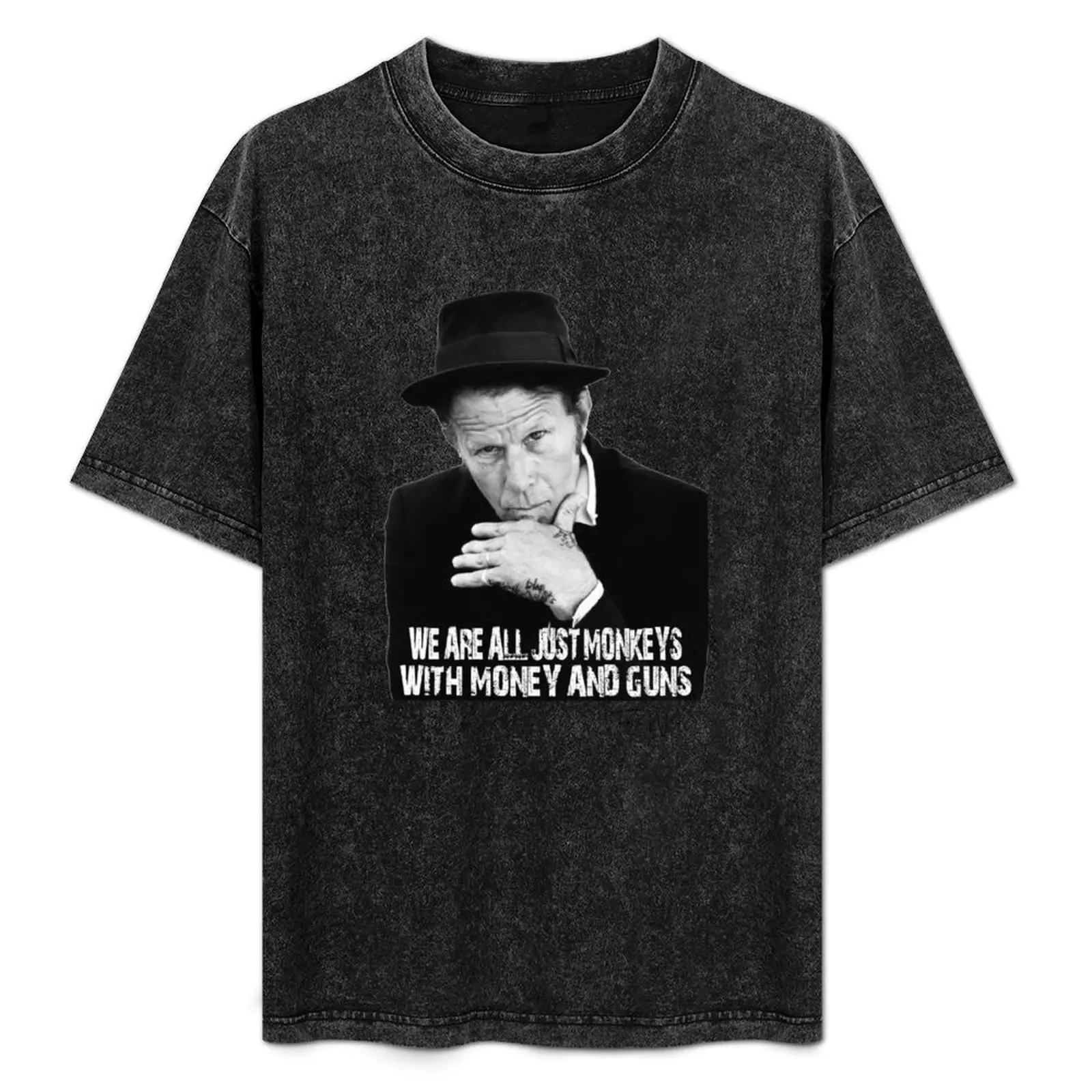 

Tom Waits - We are just Monkeys with money and guns T-Shirt tops quick-drying sweat T-shirt men