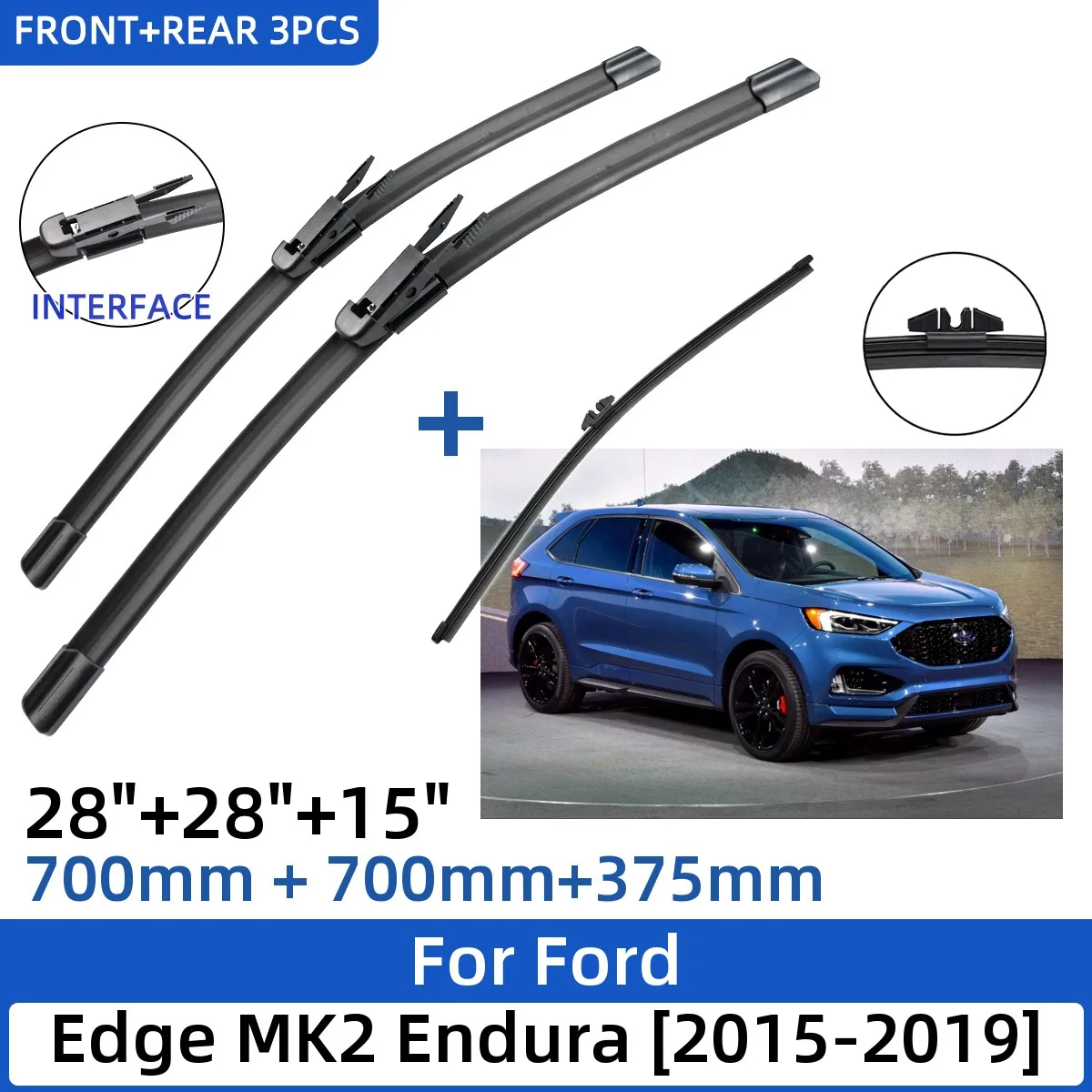 

3PCS For Ford Edge MK2 Endura 2015-2019 28"+28"+15" Front Rear Wiper Blades Windshield Windscreen Window Cutter Accessories 2019