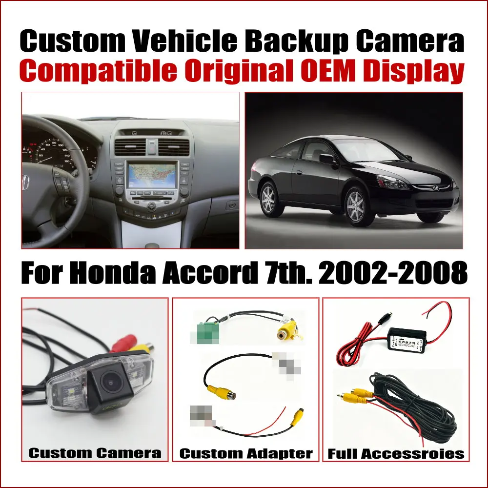 

For Honda Accord 7th. 8th. 9th. Vehicle Backup Camera Compatible Car Origianl OEM Screen Auto Reversing Parking CAM Accessories