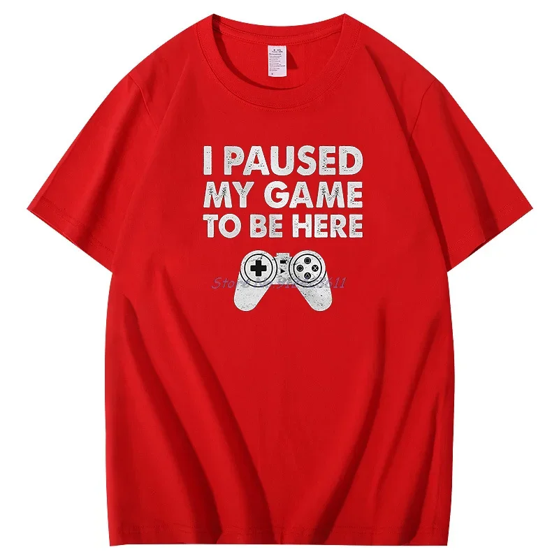 

Summer funny t shirts I Paused My Game To Be Here Game t shirt for men anime vintage graphic t shirts men's short sleeve t-shirt