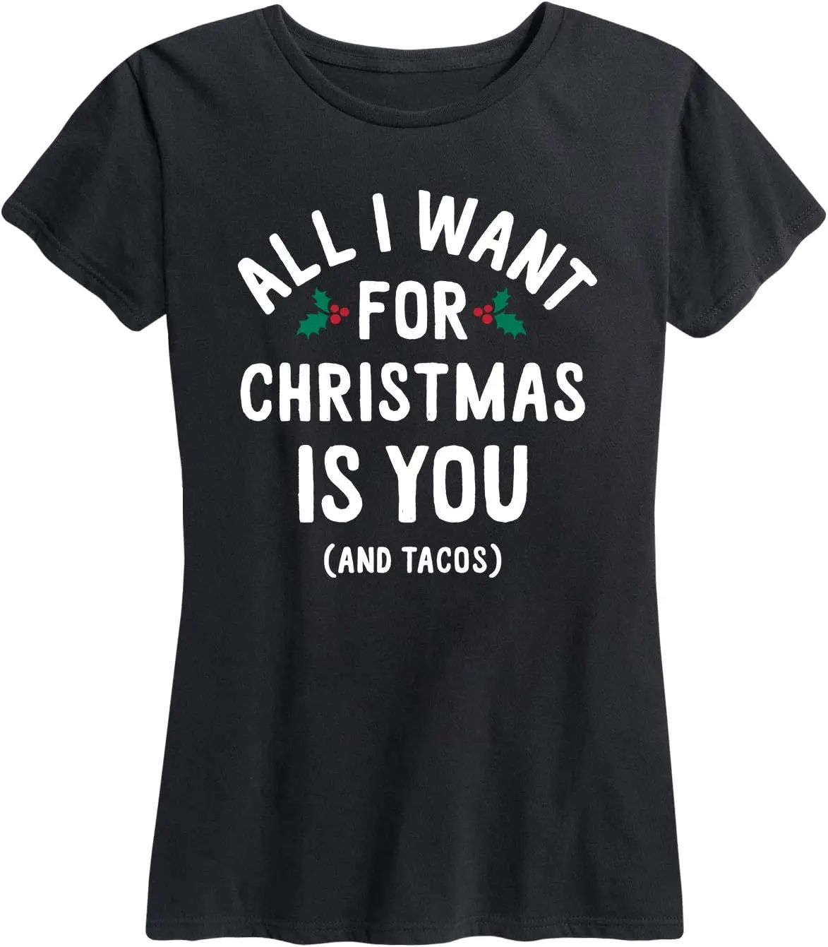 Instant Message - All I Want for Christmas is You - Women's Short Sleeve Graphic T-Shirt