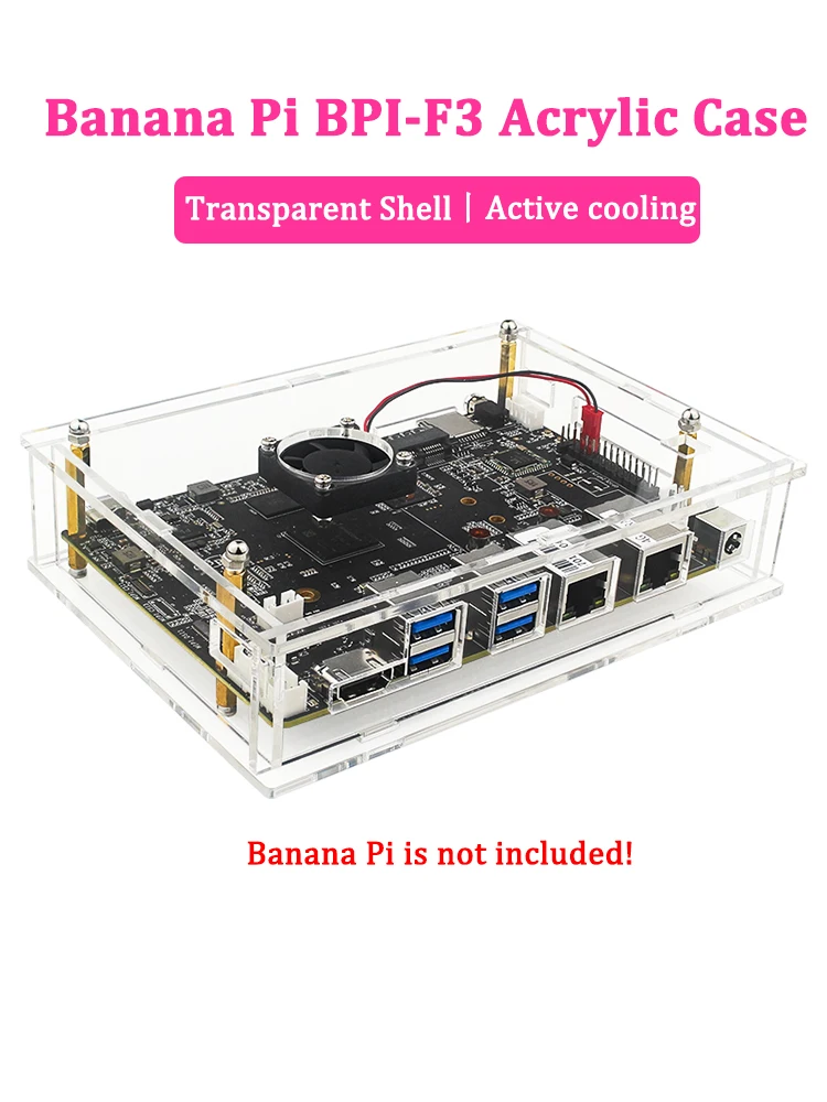 Banana Pi BPI-F3 boîtier acrylique carte de développement de coque transparente avec dissipateur thermique ventilateur de refroidissement actif en option pour Banana Pi