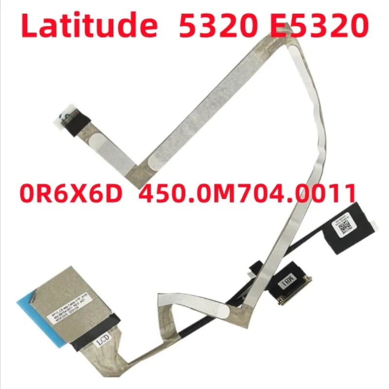 

For Dell Latitude 5320 E5320 5330 Screen Cable Screen Cable 0R6X6D 006P0H