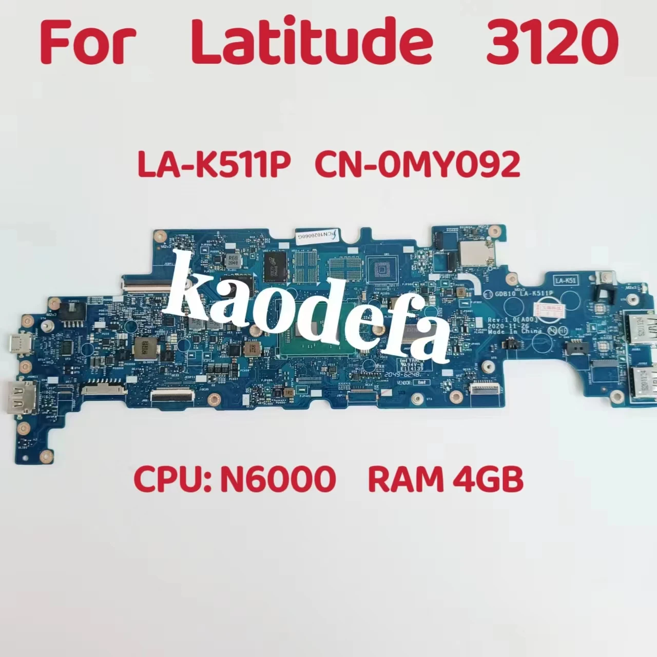 

GDB10 LA-K511P For Dell Inspiron 3120 Laptop Motherboard CPU: N6000 SRKGY RAM 4GB DDR4 CN-0MY092 0MY092 MY092 Test OK