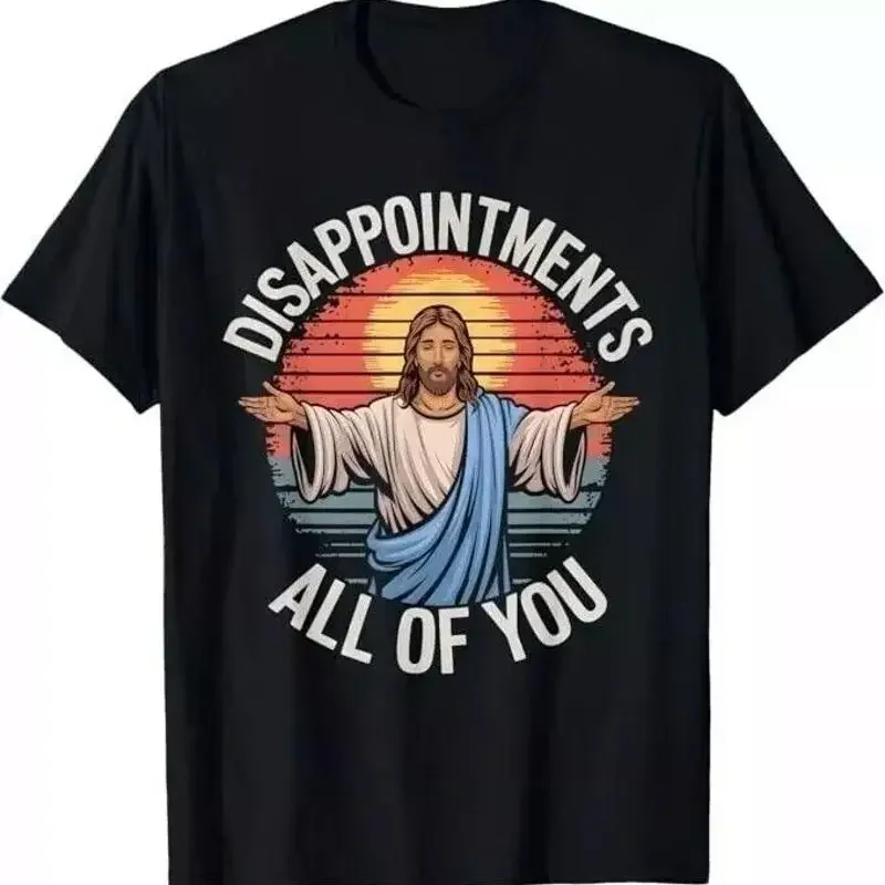 Funny Jesus Disappointments All Of You Sarcastic full color T Shirt