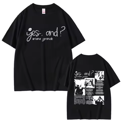 Yes and Ariana Grande Singer Music Graphic T-shirt Men Hip Hop Casual T Shirts Unisex Fashion Oversized Pure Cotton Tees