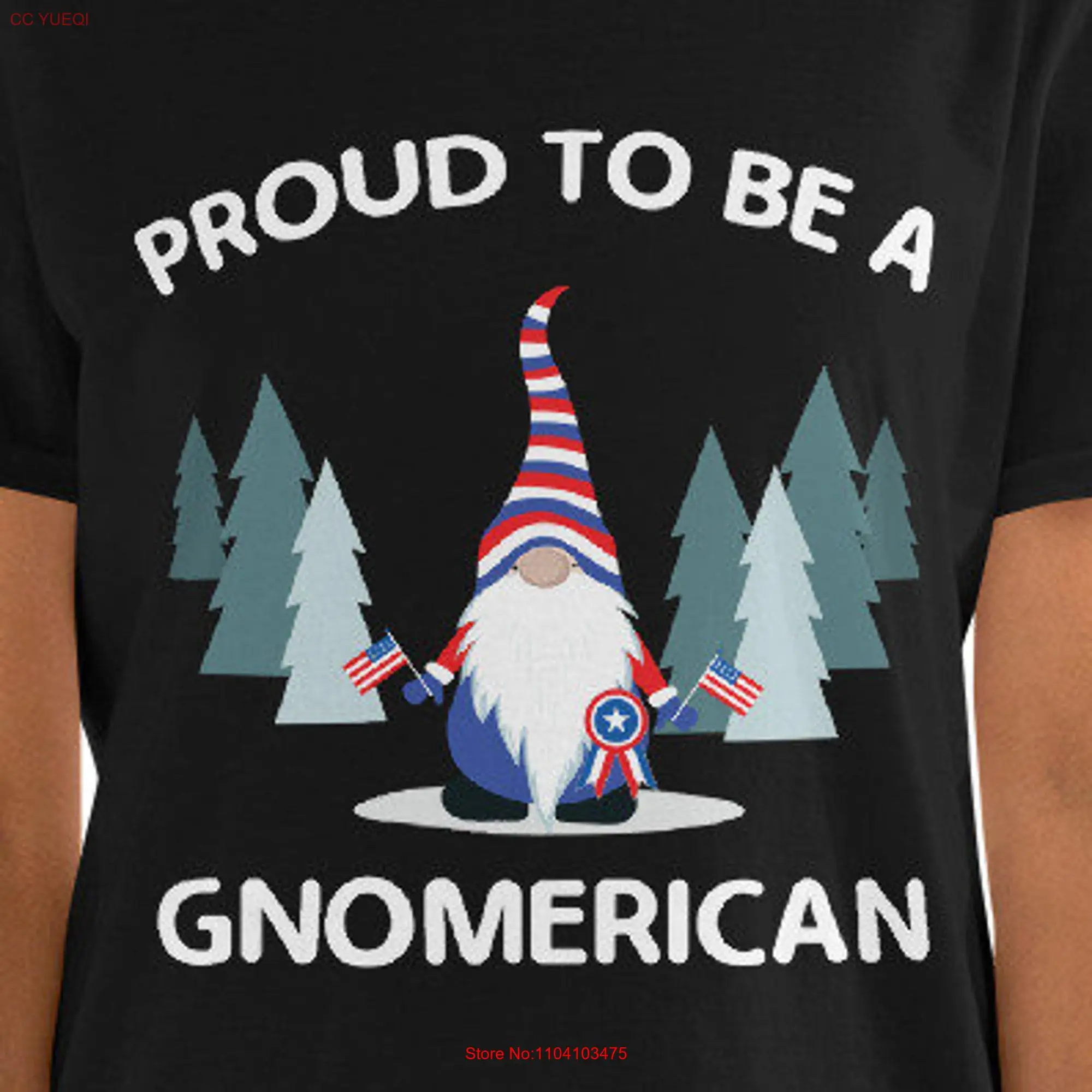 Proud To Be A Gnomerican T Shirt Where At least I know I'm Free an American 4th of July Independence Day