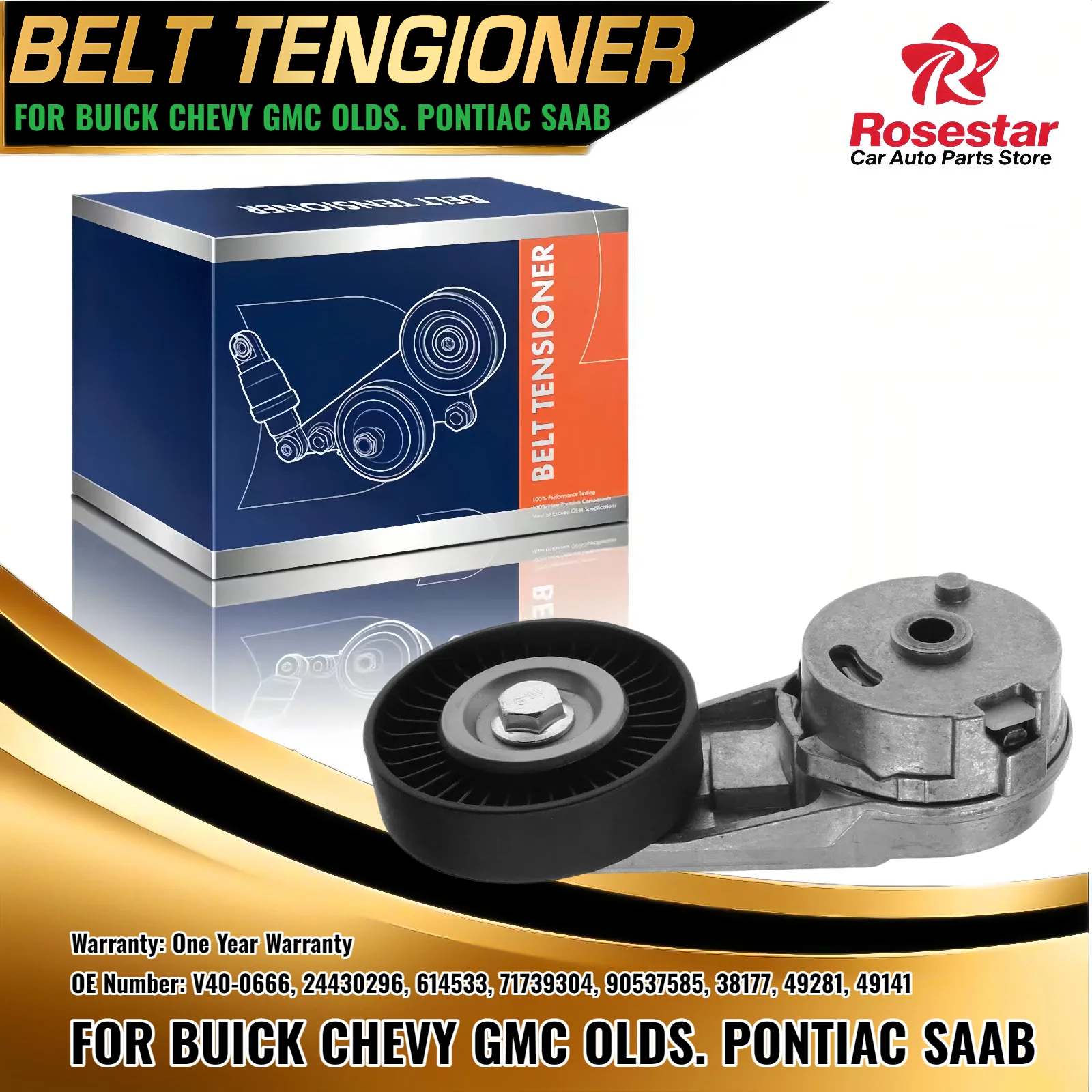 

Belt Tensioner Assy for Buick Regal Chevrolet Cobalt Saturn Aura Pontiac Pursuit
