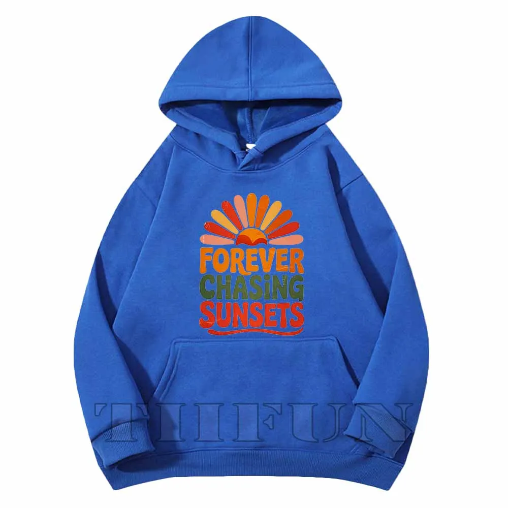 Forever Chasing Sunset-sudaderas con capucha con estampado para mujer, sudaderas informales Harajuku, ropa informal suelta de Hip Hop, ropa deportiva con capucha a la moda