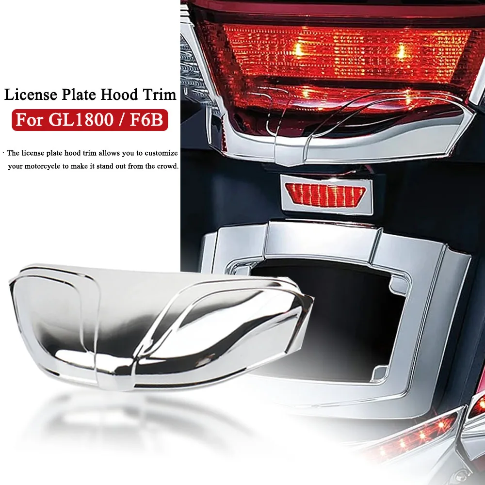 

Chrome For Honda Goldwing GL1800 Gold Wing GL 1800 F6B 2012-2017 Motorcycle Accessories Rear License Plate Hood Trim Cover